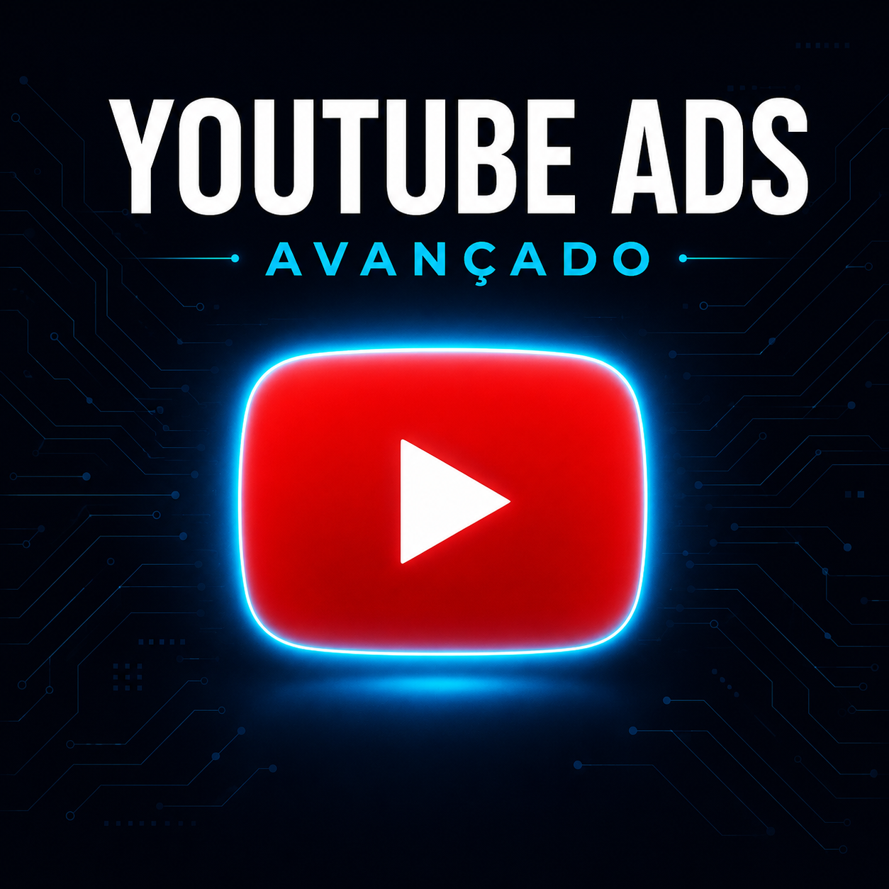 Bônus YouTube Ads Avançado